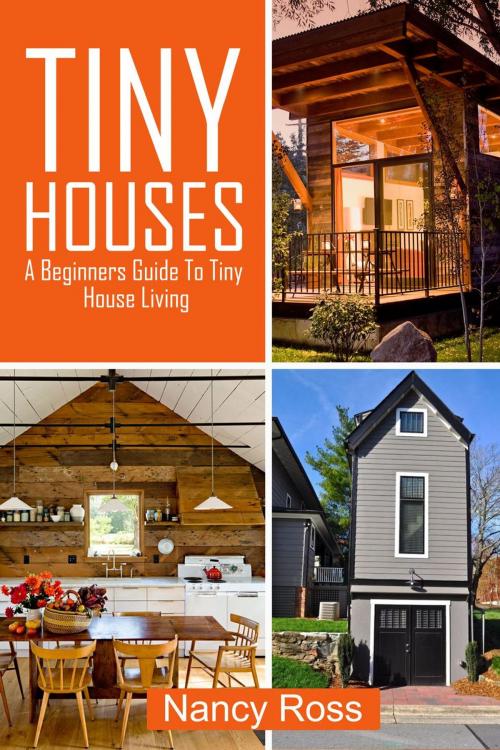 Cover of the book Tiny Houses by Nancy Ross, Nancy Ross