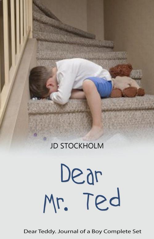 Cover of the book Dear Mr Ted by JD Stockholm, Teddy