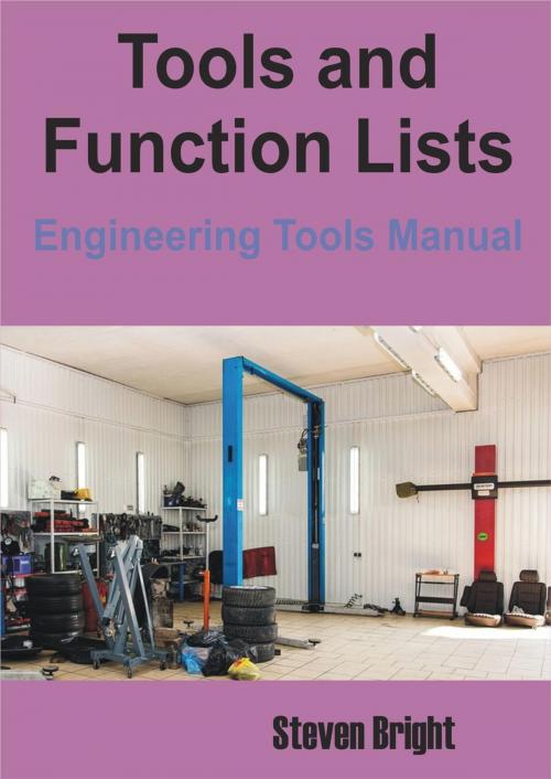 Cover of the book Tools and Function Lists Engineering Tools Manual by Steven Bright, Monday Sadiku