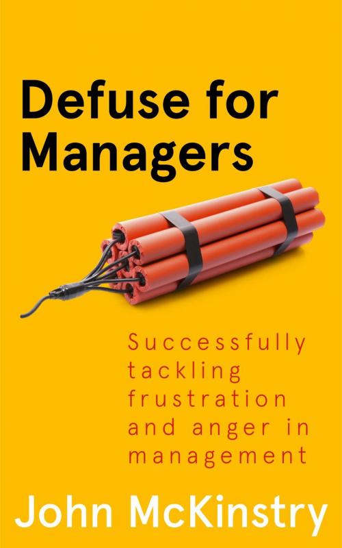 Cover of the book Defuse for Managers by John McKinstry, Briggs Publishing