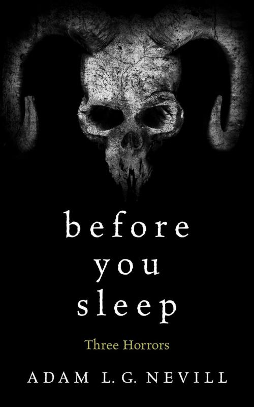 Cover of the book Before You Sleep: Three Horrors by Adam Nevill, Ritual Limited