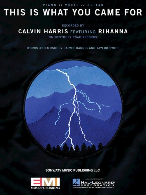 Cover of the book This Is What You Came For by Taylor Swift, Calvin Harris, Calvin Harris, Hal Leonard