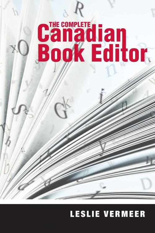 Cover of the book The Complete Canadian Book Editor by Leslie Vermeer, Brush Education