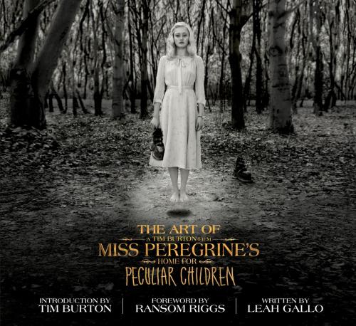 Cover of the book The Art of Miss Peregrine's Home for Peculiar Children by Leah Gallo, Quirk Books