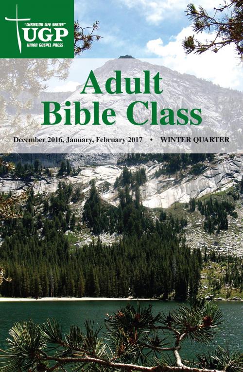 Cover of the book Adult Bible Class by Union Gospel Press, Union Gospel Press