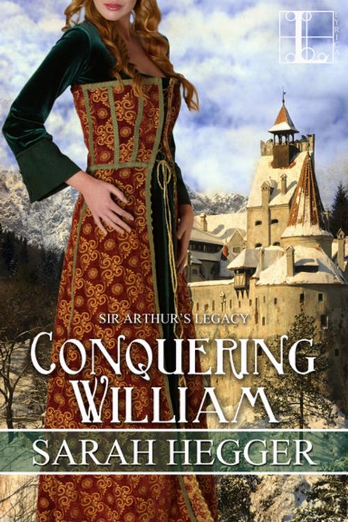 Cover of the book Conquering William by Sarah Hegger, Lyrical Press