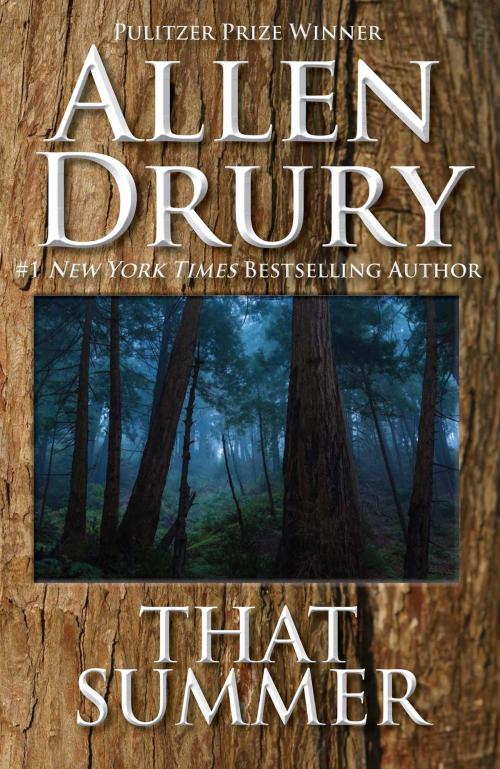 Cover of the book That Summer by Allen Drury, WordFire Press