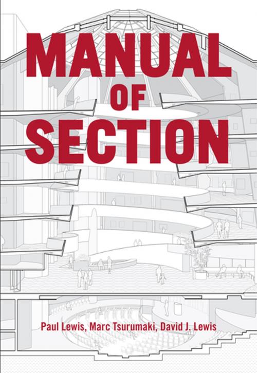 Cover of the book Manual of Section by Paul Lewis, Marc Tsurumaki, David J. Lewis, Princeton Architectural Press