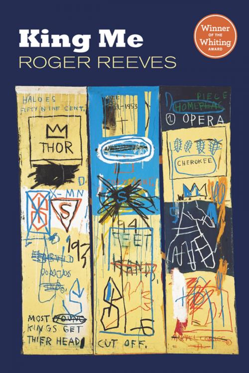 Cover of the book King Me by Roger Reeves, Copper Canyon Press