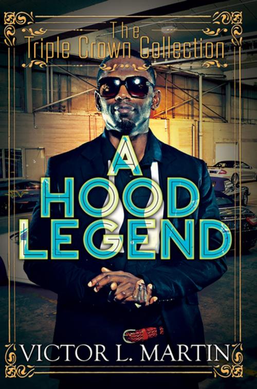 Cover of the book A Hood Legend by Victor L. Martin, Urban Books