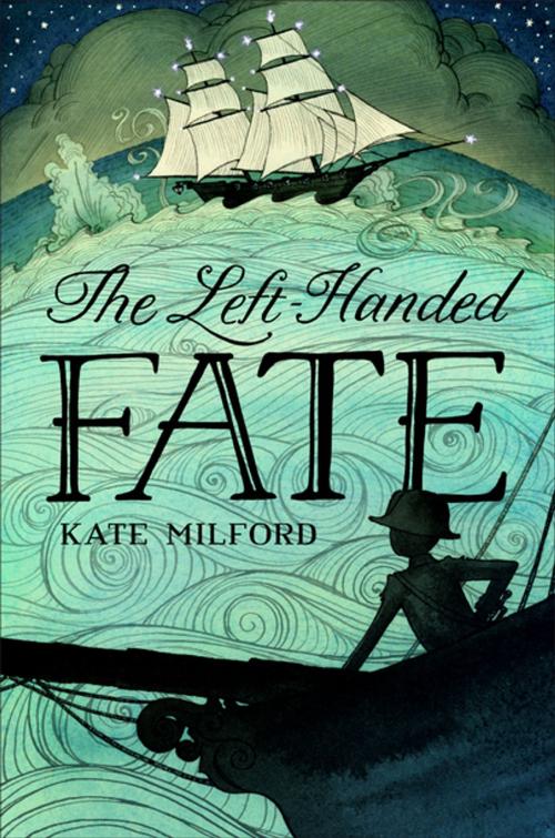 Cover of the book The Left-Handed Fate by Kate Milford, Henry Holt and Co. (BYR)