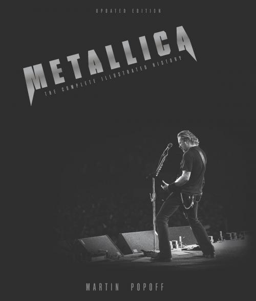 Cover of the book Metallica - Updated Edition by Martin Popoff, Voyageur Press