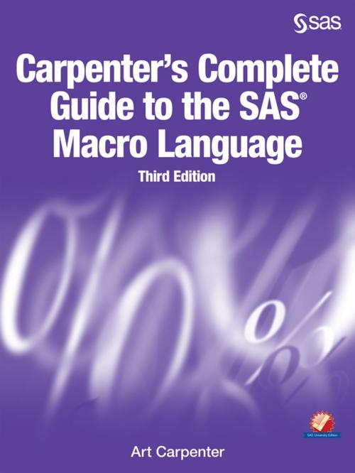 Cover of the book Carpenter's Complete Guide to the SAS Macro Language, Third Edition by Art Carpenter, SAS Institute