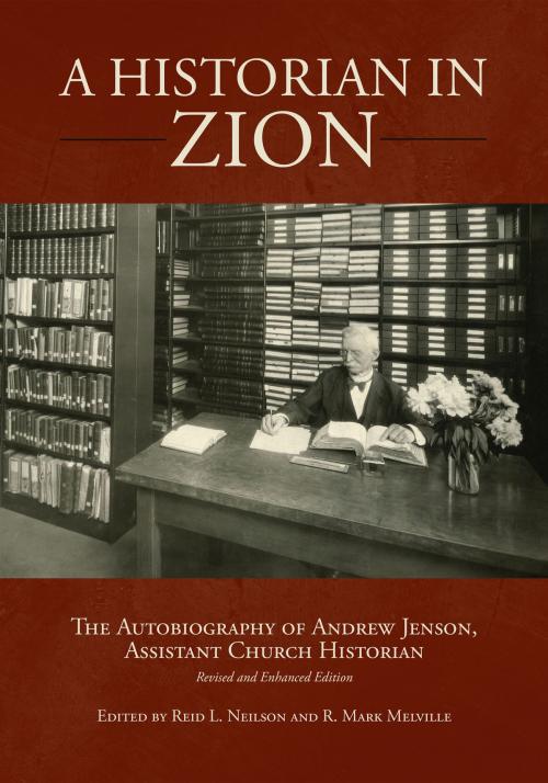 Cover of the book A Historian in Zion by , Deseret Book Company