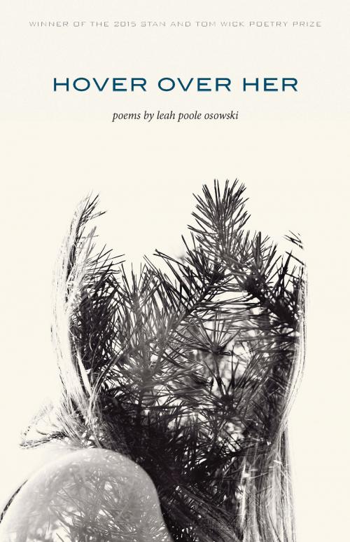 Cover of the book hover over her by Leah Poole Osowski, The Kent State University Press