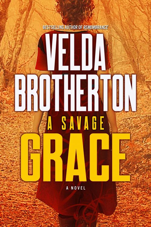 Cover of the book A Savage Grace by Velda Brotherton, Oghma Creative Media