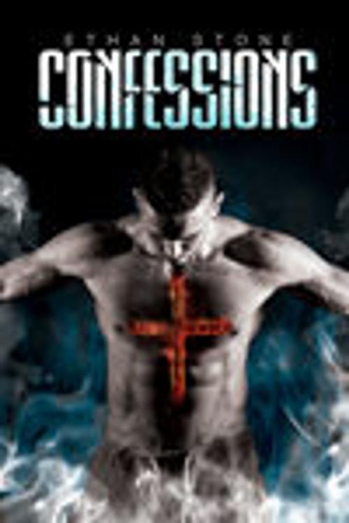 Cover of the book Confessions by Ethan Stone, Dreamspinner Press