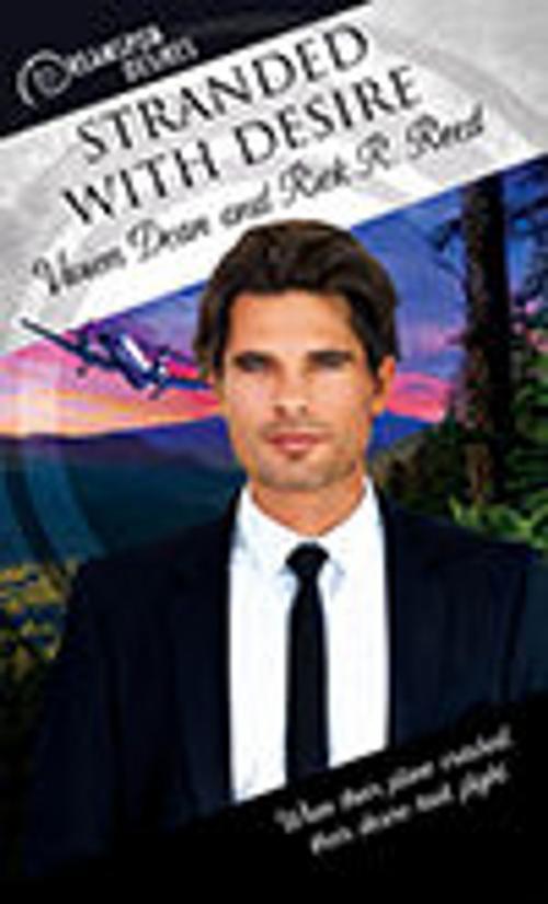 Cover of the book Stranded with Desire by Vivien Dean, Rick R. Reed, Dreamspinner Press
