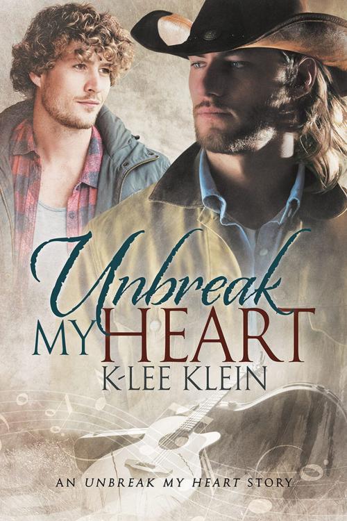 Cover of the book Unbreak My Heart by K-lee Klein, Dreamspinner Press