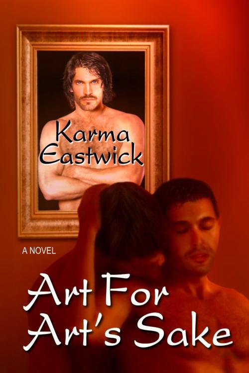 Cover of the book Art for Art's Sake by Karma Eastwick, JMS Books LLC