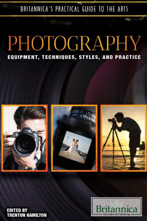 Cover of the book Photography by Trenton Hamilton, Britannica Educational Publishing