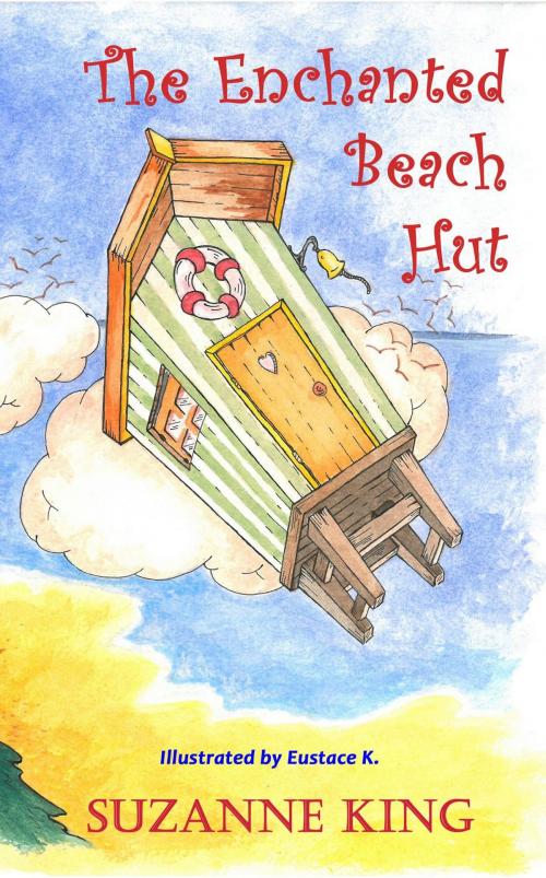 Cover of the book The Enchanted Beach Hut by Suzanne King, Crimson Cloak Publishing