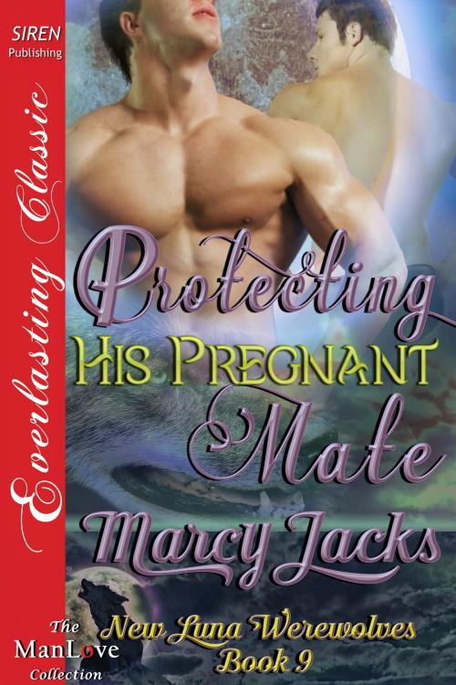 Cover of the book Protecting His Pregnant Mate by Marcy Jacks, Siren-BookStrand
