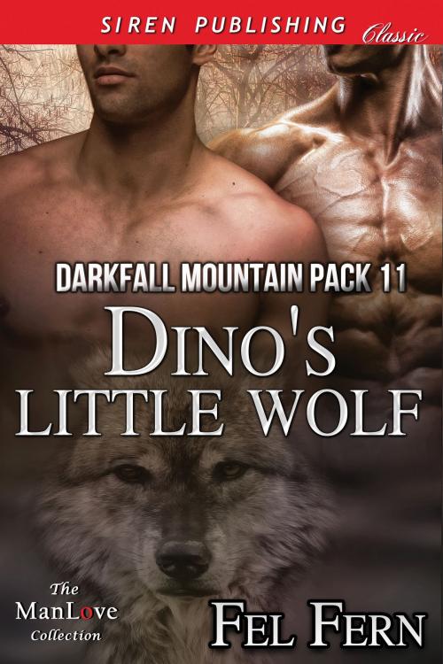 Cover of the book Dino's Little Wolf by Fel Fern, Siren-BookStrand