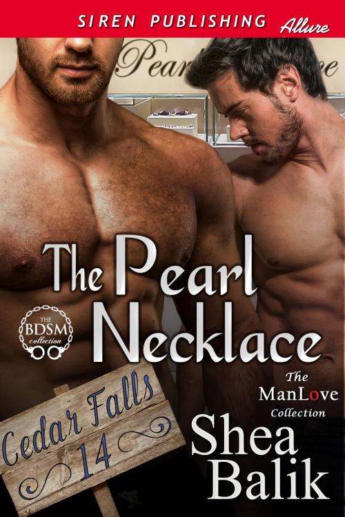 Cover of the book The Pearl Necklace by Shea Balik, Siren-BookStrand