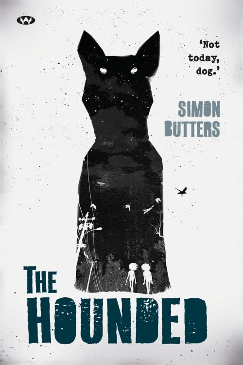 Cover of the book The Hounded by Simon Butters, Wakefield Press