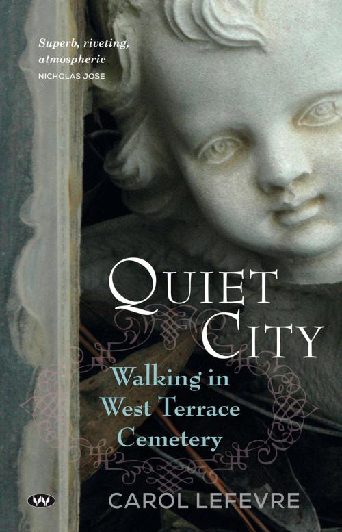 Cover of the book Quiet City by Carol Lefevre, Wakefield Press