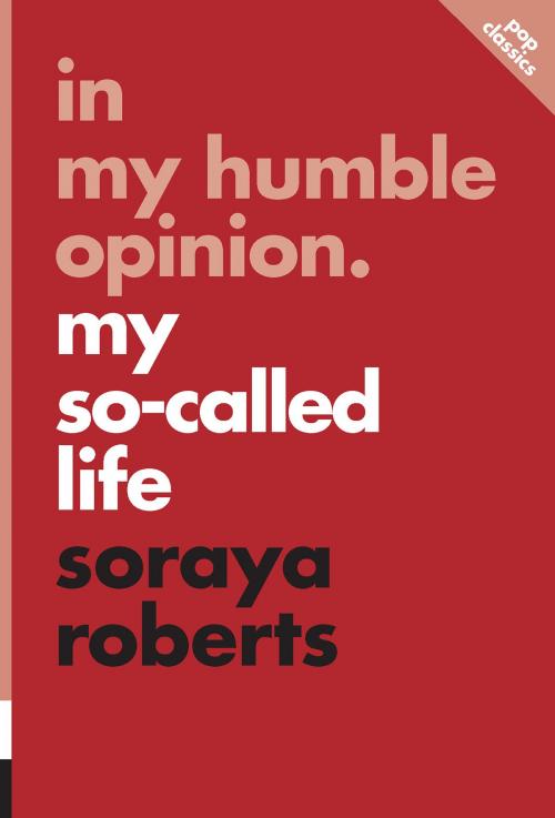 Cover of the book In My Humble Opinion by Soraya Roberts, ECW Press