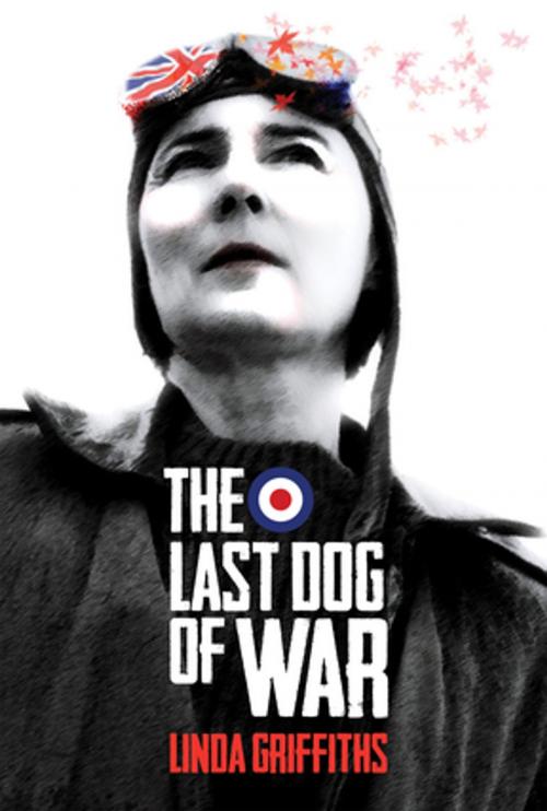 Cover of the book The Last Dog of War by Linda Griffiths, Playwrights Canada Press