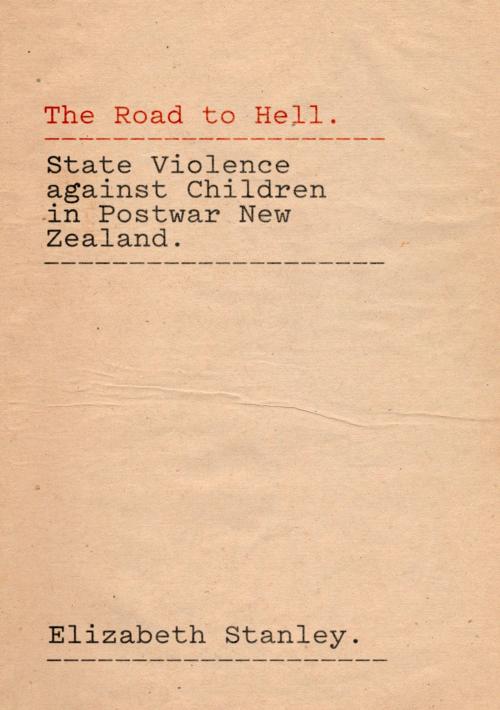 Cover of the book The Road to Hell by Elizabeth Stanley, Auckland University Press
