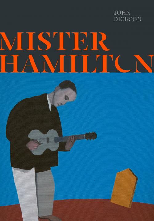 Cover of the book Mister Hamilton by John Dickson, Auckland University Press
