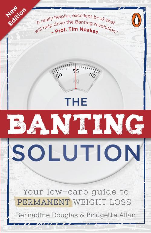 Cover of the book The Banting Solution by Bernadine Douglas, Penguin Random House South Africa