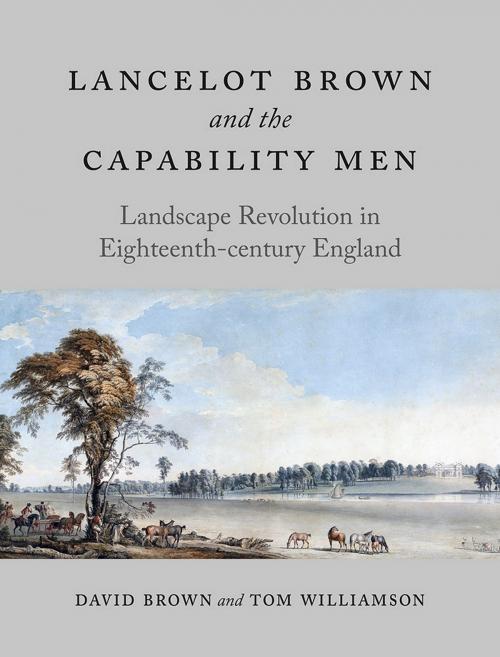 Cover of the book Lancelot Brown and the Capability Men by David Brown, Tom Williamson, Reaktion Books
