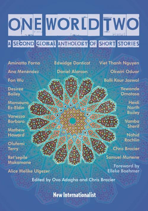 Cover of the book One World Two by Aminatta Forna, Edwidge Danticat, Viet Thanh Nguyen, Desiree Bailey, Okwiri Oduor, New Internationalist