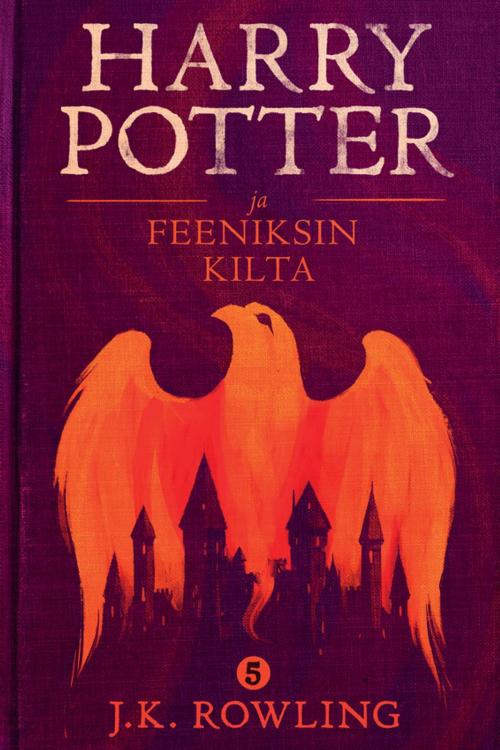 Cover of the book Harry Potter ja Feeniksin kilta by J.K. Rowling, Pottermore Publishing
