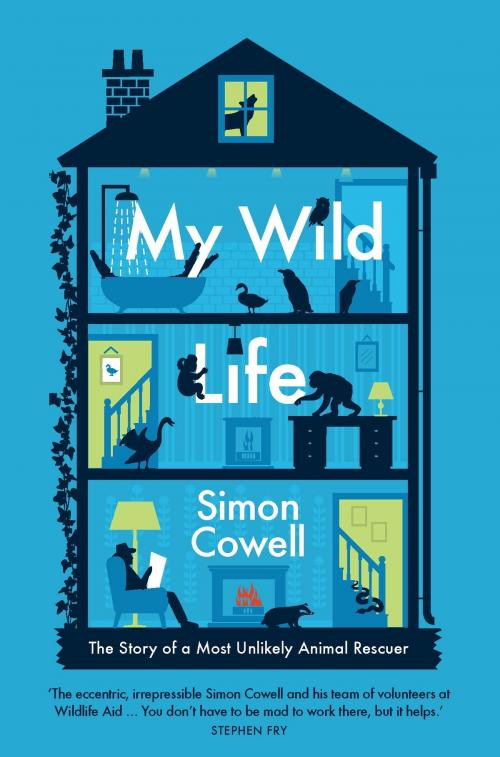 Cover of the book My Wild Life by Simon Cowell, Michael O'Mara