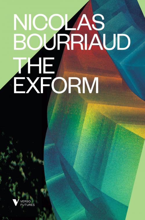 Cover of the book The Exform by Nicolas Bourriaud, Verso Books