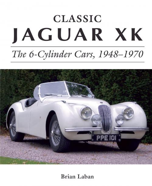Cover of the book Classic Jaguar XK by Brian Laban, Crowood