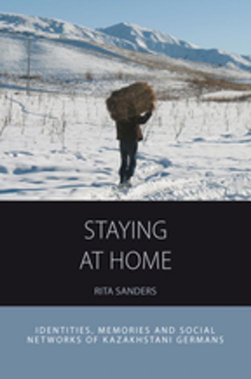 Cover of the book Staying at Home by Rita Sanders, Berghahn Books
