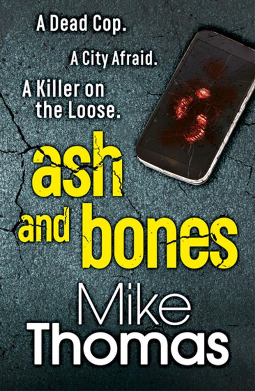 Cover of the book Ash and Bones by Mike Thomas, Bonnier Publishing Fiction