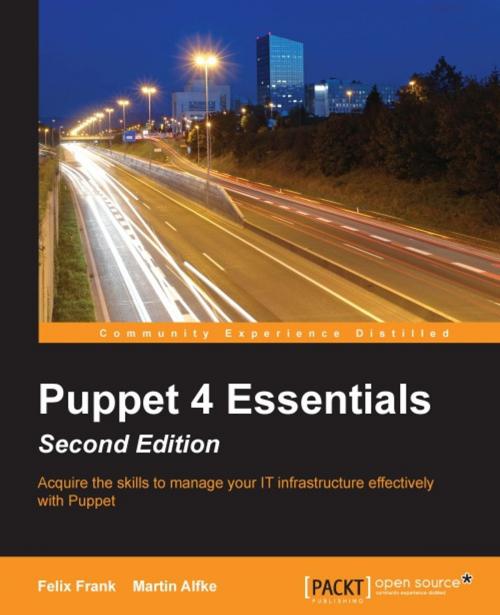 Cover of the book Puppet 4 Essentials - Second Edition by Felix Frank, Martin Alfke, Packt Publishing