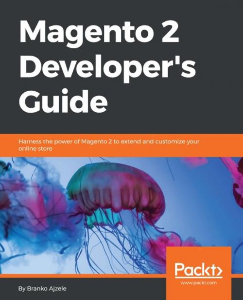Cover of the book Magento 2 Developer's Guide by Branko Ajzele, Packt Publishing
