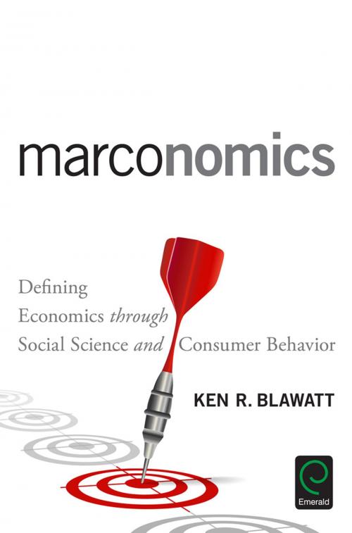 Cover of the book Marconomics by Ken R. Blawatt, Emerald Group Publishing Limited