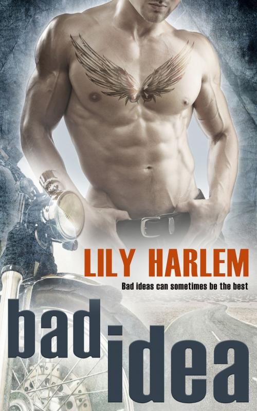 Cover of the book Bad Idea by Lily Harlem, Totally Entwined Group Ltd