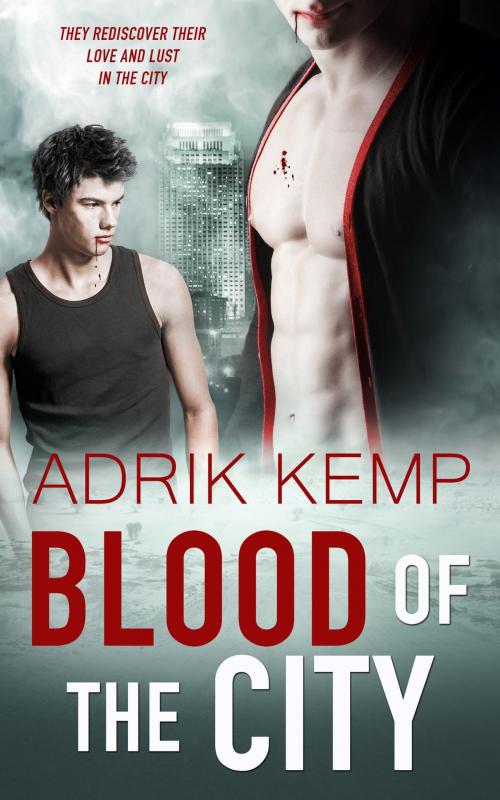 Cover of the book Blood of the City by Adrik Kemp, Totally Entwined Group Ltd