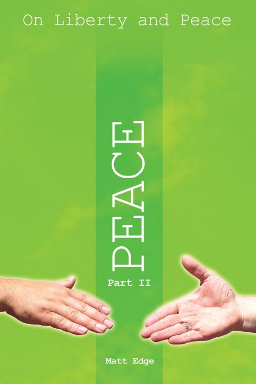 Cover of the book On Liberty and Peace - Part 2: Peace by Matt Edge, Andrews UK